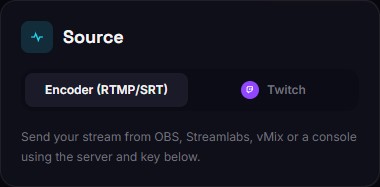 Source card: Encoder or Twitch